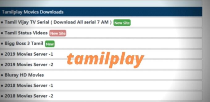 TamilPlay – Tamil Movies Download Illegal Website, Download Dubbed Tamil Play Movies & Web-Series