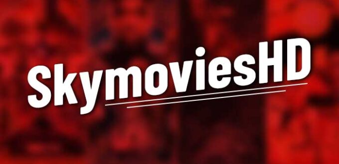 Skymovieshd – Full HD Movies Download, Latest Bollywood & Hollywood Movies at Skymovies hd Illegal Website